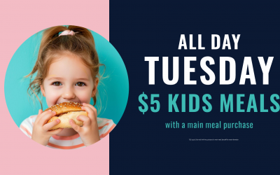 $5 Kids Meals Tuesday