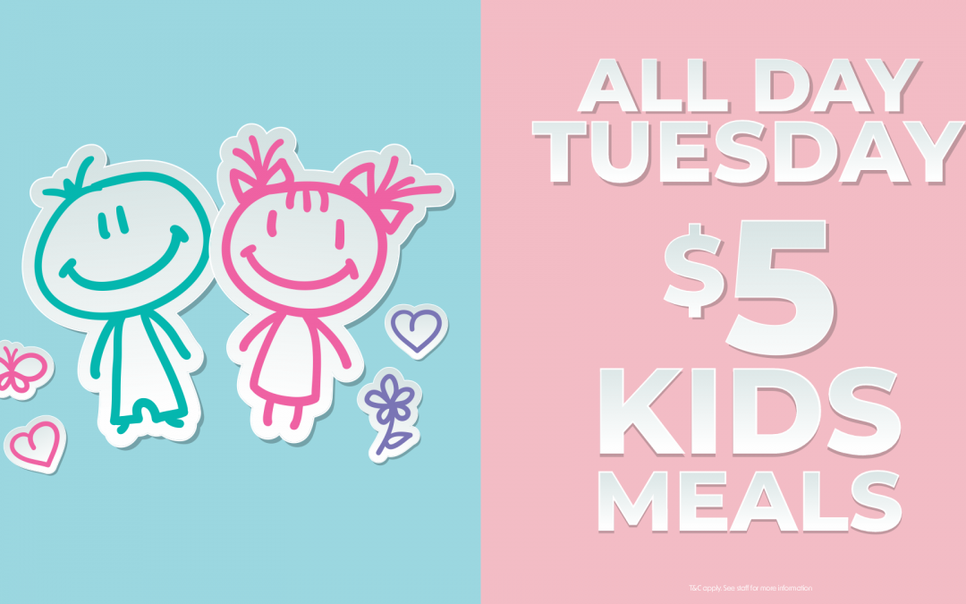 $5 Kids Meals Tuesday